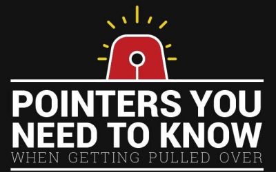 Pointers To Know When Getting Pulled Over