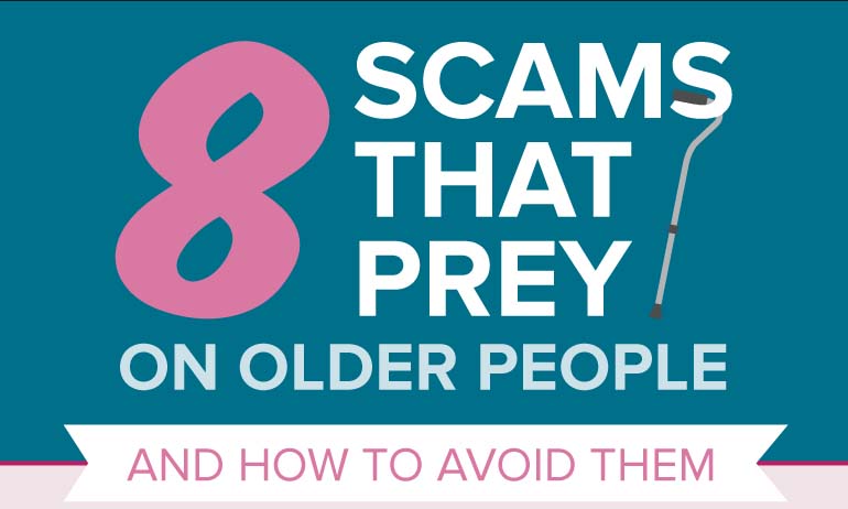 8 Scams That Prey on Older People & How To Avoid Them
